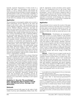 logically organized. Organization of client records in a
manner that allows for thoroughness and accuracy of
records, as well