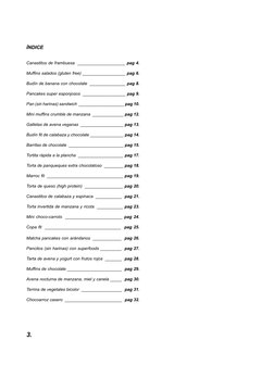 3.
ÍNDICE
Canastitos de frambuesa  ____________________ pag 4. 
                    
Muffins salados (gluten free) __________