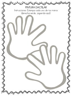 PINTURA DACTILAR 
Instrucciones: Estampa cada uno de tus manos  
(derecha-verde, izquierda-azul) 

