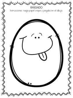 RASGADO 
Instrucciones: rasga papel crepe y pégalos en el dibujo. 
