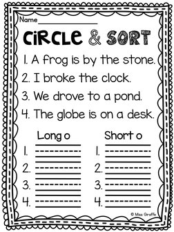 Name_
circle & sort
1. A frog is by the stone.
2. I broke the clock.
3. We drove to a pond.
4. The globe is on a desk.
Long o