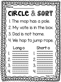 Name_
circle & sort
1. The mop has a pole.
2. My vote is in the box.
3. Dad is not home.
4. We hop to jump rope.
Long o
Short