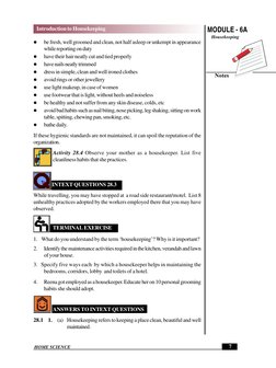 HOME SCIENCE
MODULE - 6A
Housekeeping
 7
Introduction to Housekeeping
Notes

be fresh, well groomed and clean, not half asle