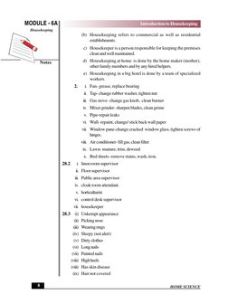 HOME SCIENCE
MODULE - 6A
Introduction to Housekeeping
Housekeeping
 8
Notes
(b) Housekeeping refers to commercial as well as