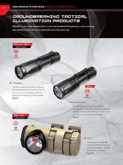 Whether it's the chest-mounted S.A.L. or our new handheld IR illuminators, we're covering
new ground in ways that were imposs