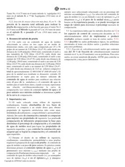 Copyright de ASTM Int'l (todos los derechos 
reservados); 
5 
D698 a 12 
 
 
Tamiz No. 4 (4,75 mm) en el tamiz método A, 3a8p