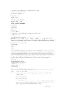 Copyright © 2013 – Rede Nacional de Ensino e Pesquisa – RNP
Rua Lauro Müller, 116 sala 1103
22290-906 Rio de Janeiro, RJ
Di