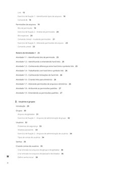 iv
Link 15
Exercício de fixação 1 – Identificando tipos de arquivos 18
Comando ls 18
Permissões de arquivos 19
Bits de permis