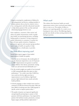 • Improve screening for complications of diabetes by
educating patients and doctors, sending reminders to
diabetic patients w