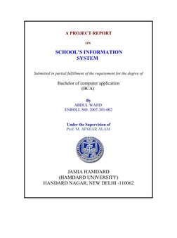 A PROJECT REPORT
 
ON 
                   SCHOOL’S INFORMATION 
                                       SYSTEM
 
Submitted in