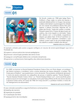 EXAME NACIONAL DE ACESSO 2018
PROFHISTÓRIA
3
Objetiva
Prova
O caso noticiado exemplifica o seguinte fenômeno contemporâneo:
(