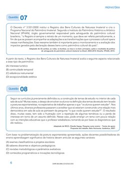 PROFHISTÓRIA
EXAME NACIONAL DE ACESSO 2018
6
A partir do texto, o Registro dos Bens Culturais de Natureza Imaterial avalia o
