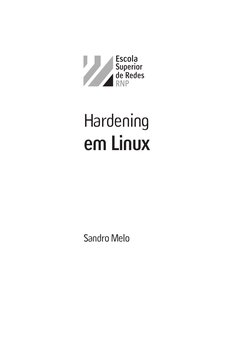 Hardening
em Linux
Sandro Melo