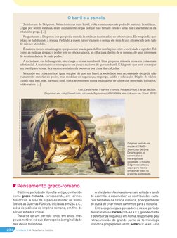 O barril e a esmola
Zombavam de Diógenes. Além de morar num barril, volta e meia era visto pedindo esmolas às estátuas. 
Cega