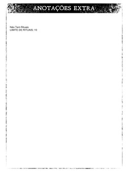 Não Tem Rituais
LIMITE DE RITUAIS: 10
