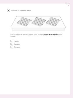 Tania tiene los siguientes lápices.
8
Con la cantidad de lápices que tiene Tania, ¿cuántos grupos de 10 lápices puede 
formar