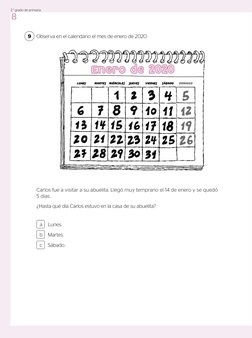 Observa en el calendario el mes de enero de 2020.
Carlos fue a visitar a su abuelita. Llegó muy temprano el 14 de enero y se