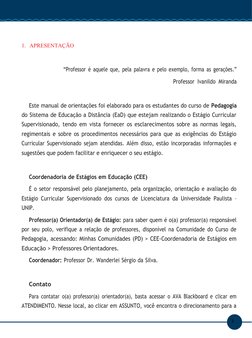 3
Servięo Social
1. APRESENTAÇÃO
“Professor é aquele que, pela palavra e pelo exemplo, forma as gerações.”
Professor Ivanildo