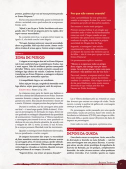 Águas Turvas
prontos, podemos alçar voo até nossa próxima parada: 
os Ermos Púrpuras.”
Ela faz uma pausa demorada, quase na i