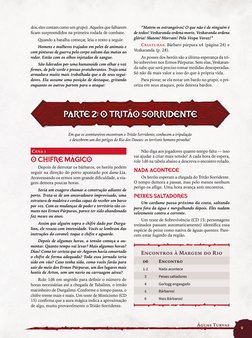Águas Turvas
Cena 1
o chifre mágico
Depois de derrotar os bárbaros, os heróis podem 
seguir na direção do porto apontado por