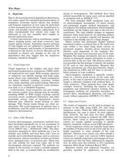 6.
Inspection
Due to the myriad potential degradation phenomena,
wire ropes cannot be considered permanent pieces of
machiner