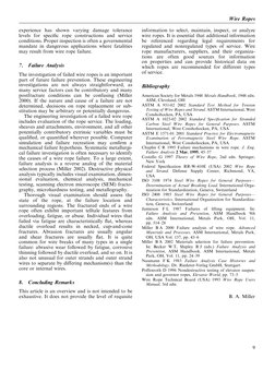 experience has shown varying damage tolerance
levels for speciﬁc rope constructions and service
conditions. Proper inspection