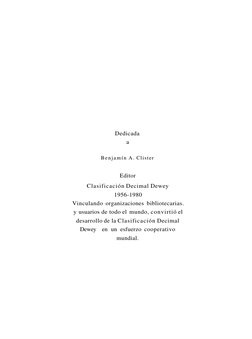 Dedicada 
a 
Benjamín A . Clister 
Editor 
Clasificación Decimal Dewey 
1956-1980 
Vinculando organizaciones bibliotecarias.