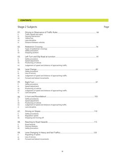 iii
CONTENTS
Stage 2 Subjects
Page
01.
i)
ii)
iii)
iv)
v)
02.
i)
ii)
iii)
Driving in Observance of Trafﬁc Rules .............