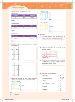 Práctica dirigida
10
Química 4
1.	 Calcula el valor de x para cada caso:
Primer caso
Densidad
Masa
Volumen
x
80 g
20 mL
Rpta.