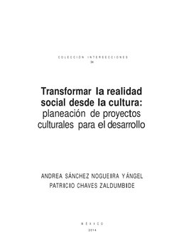 C  O  L  E  C  C  I  Ó  N 
I  N  T  E  R  S  E  C  C  I  O  N  E  S 
34 
 
 
 
 
 
 
Transformar la realida