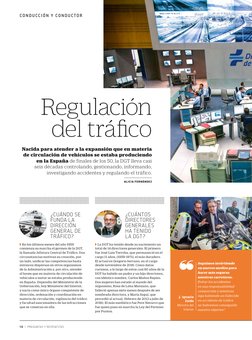 ¿CUÁNTOS 
DIRECTORES 
GENERALES 
HA TENIDO 
LA DGT?
¿CUÁNDO SE 
FUNDA LA 
DIRECCIÓN 
GENERAL DE 
TRÁFICO?
◗◗En los últimos me