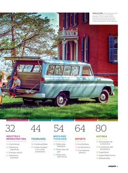 3
32
54
44
64
80
 INDUSTRIA E 
INFRAESTRUCTURA
 34 Carreteras
 38 Industria 
española
 40 Parque móvil
 42 Industria 
mundi