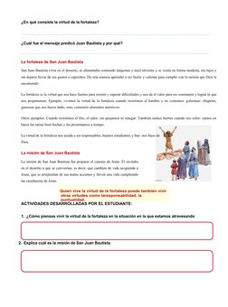 ¿En qué consiste la virtud de la fortaleza?
……………………………………………………………………………………………………………………….…
¿Cuál fue el mensaje predicó Juan
