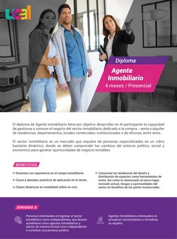 El diploma de Agente Inmobiliario tiene por objetivo desarrollar en el participante la capacidad 
de gestionar y conocer el n