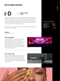 8
i-D
VICE MEDIA KIT
RED DE CANALES DIGITALES
Se ha ganado su reputación por ser una constante fuente de inspiración para tod