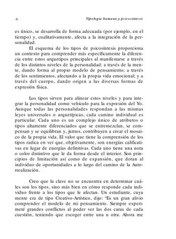 es único, se desarrolla de forma adecuada (por ejemplo, en el
tiempo) y, cualitativamente, afecta a la integración de la per-