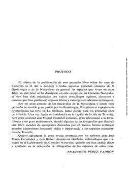 PROLOGO 
El objeto de la publicación de este pequeño libro sobre las aves de 
Canarias es el dar a conocer a todas aquellas p