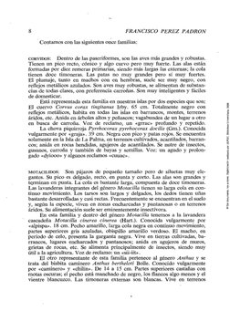 FRANCISCO 
PÉREZ 
PADRÓN 
Contamos con las siguientes once familias; 
CÓRVIDOS: 
Dentro de las paseriformes, son las aves más