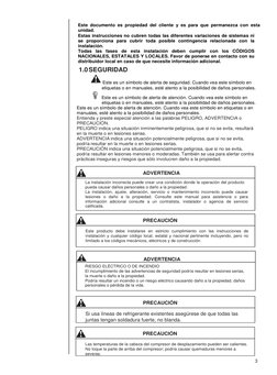 Este documento es propiedad del cliente y es para que permanezca con esta 
unidad. 
Estas instrucciones no cubren todas las d