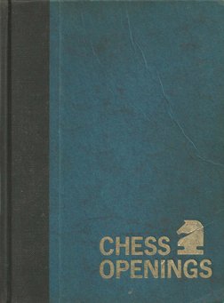 Chess Openings - Theory and Practice by I.A. Horowitz | PDF