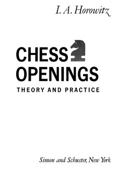 Chess Openings - Theory and Practice by I.A. Horowitz | PDF