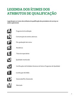 LEGENDA DOS ÍCONES DOS
ATRIBUTOS DE QUALIFICAÇÃO
Legenda para os ícones dos atributos de qualificação dos prestadores de serv