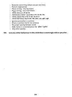 - Excessive overwriting (atleast one per two lines).
- Posture inappropriate.
- Macro writing - very big letters.
- Micro wri