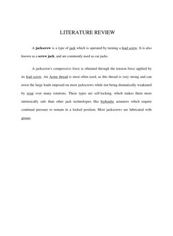 LITERATURE REVIEW 
 
A jackscrew is a type of jack which is operated by turning a lead screw. (http://en.wikipedia.org/