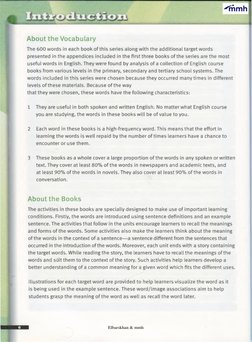 ■
T R
f f h
u
,
About the Vocabulary
The 600 words in each book of this series along with the additional target words 
presen
