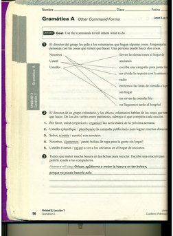 Nombre
Clase
_
Gramatica A
Other Command Forms
.
Goal: Use the commands to tell others what to do.
o
El director del grupo le