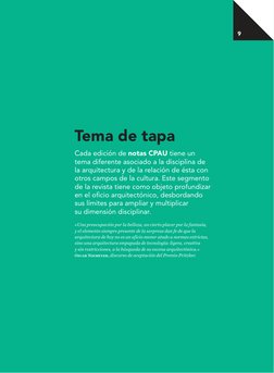 Tema de tapa
Cada edición de notas CPAU tiene un 
tema diferente asociado a la disciplina de 
la arquitectura y de la relació