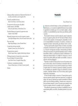 7
Presentación
Rafael Moreno Valle
L
a educación es un derecho humano y un bien social fundamental. La cali-
dad educativa, a