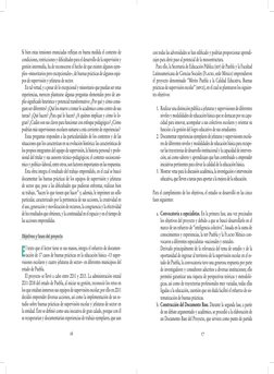 16
17
Si bien estas tensiones enunciadas reflejan en buena medida el contexto de
condiciones, restricciones y dificultades p