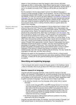 elegant or more monotonous ways than people in other cultures. And while
languages do differ in striking ways, these differen